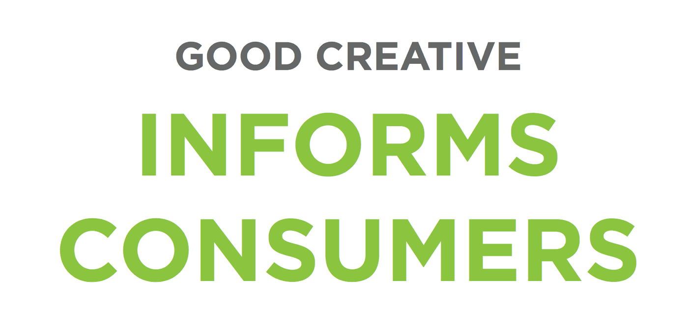 Three-line graphic: top line reads 'GOOD CREATIVE' in gray; middle line 'INFORMS' in lime; bottom line 'CONSUMERS' in lime on white background.